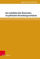 Das Rechtliche Erbe ÖSterreichs Im Polnischen Verwaltungsverfahren Irena Li ...