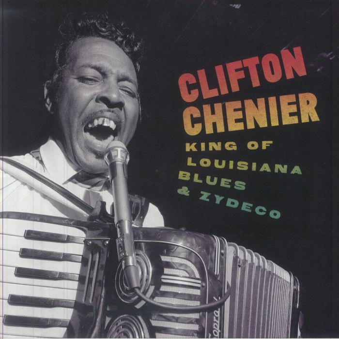 CHENIER, Clifton - King Of Louisiana Blues & Zydeco - 6xLP box set + book