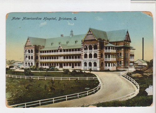 MATER MISERICORDIAE HOSPITAL BRISBANE QLD RETRAC SERIES POSTCARD DATED 1913