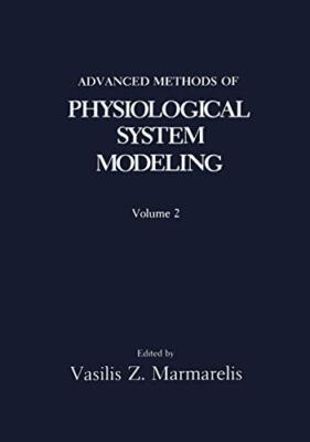 Advanced Methods of Physiological System Modeling: Volume 2                    