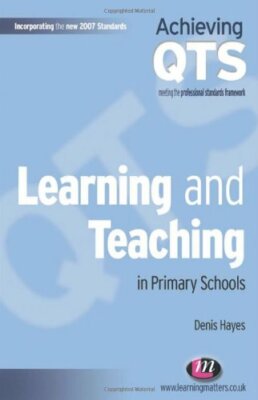 Learning and Teaching in Primary Schools, Hayes 9781844452026 Free Shipping..