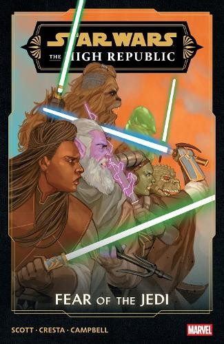 Star Wars: The High Republic - Fear of The Jedi by Cavan Scott - 9781302963187