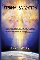 Eternal Salvation Leo R. Lavinka Taschenbuch Kartoniert / Broschiert Englisch