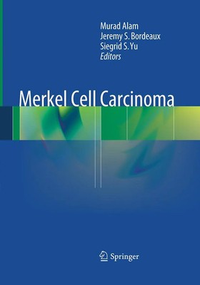 Merkel Cell Carcinoma Murad Alam (u. a.) Taschenbuch xiv Englisch 2016 Springer