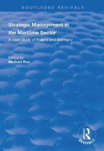 Strategic Management in the Maritime Sector: A Case Study of Poland and