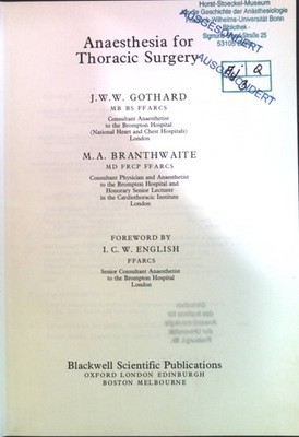 Anaesthesia for Thoracic Surgery. Gothard, J.W.W. and M. A. Branthwaite: