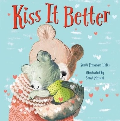 Smriti Prasadam-Halls Kiss It Better (Padded Board Book) (Board Book)