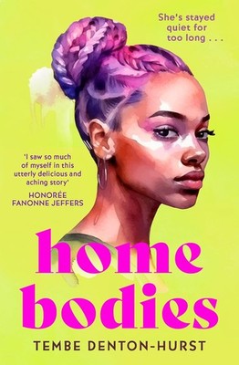 Homebodies: A deeply moving coming of age debut fiction novel of friendship, rom