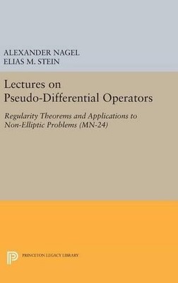 Alexander Nagel Elias M. Ste Lectures on Pseudo-Differential Operato (Hardback)
