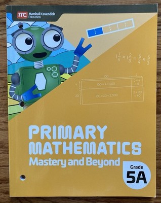 Marshall Cavendish Primary Mathematics Mastery and Beyond Grade 5A Only