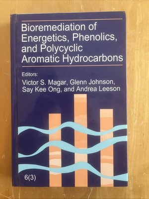 BIOREMEDIATION OF ENERGETICS PHENOLICS AND PAHS VOL #3 (BATTELLE PRESS 2001)