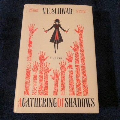 A Gathering of Shadows: A Novel (Shades of Magic, #2) - Hardcover First Edition