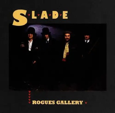 Slade - Rogues Gallery