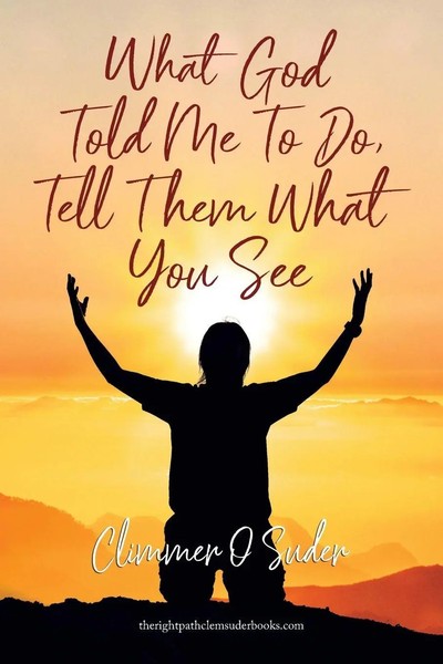 Climmer Suder | What God Told Me To Do, Tell Them What You See | Taschenbuch-image