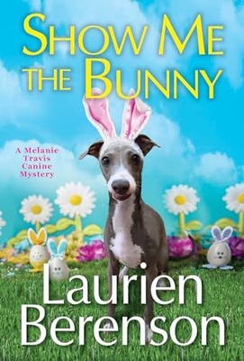 Laurien Berenson - Show Me the Bunny - Paperback - 84 - G245z