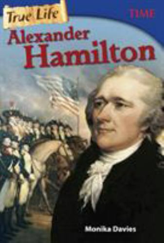 True Life: Alexander Hamilton; TIME®: Informat- 9781493836338, paperback, Davies
