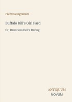 Prentiss Ingraham | Buffalo Bill's Girl Pard | Taschenbuch | Englisch (2026)