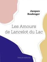 Les Amours De Lancelot Du Lac Jacques Boulenger Taschenbuch FranzöSisch 2022