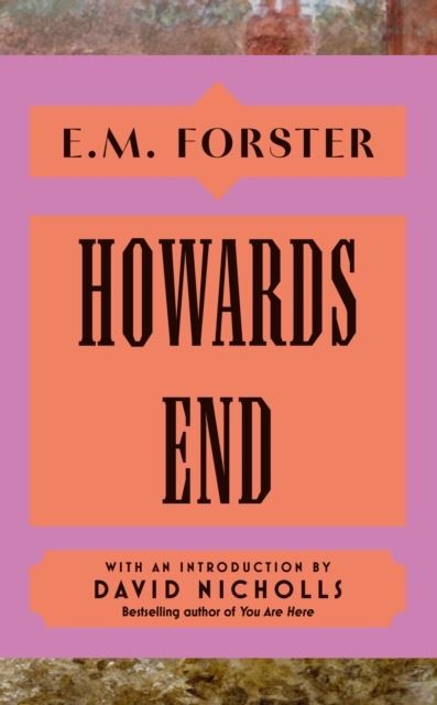 Howards End by E M Forster Hardback
