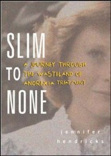 Slim to None: A Journey