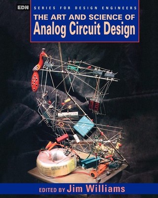 The Art and Science of Analog Circuit Design (EDN Series for Design Engineer...