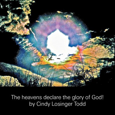 Cindy Losinger Todd | The Heavens Declare the Glory of God! | Taschenbuch (2012)