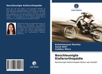 Kshetrimayum Martina (U. A.) | Beschleunigte KieferorthopäDie | Taschenbuch