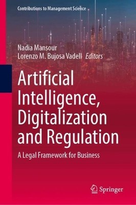 Artificial Intelligence, Digitalization and Regulation - 9783031675300