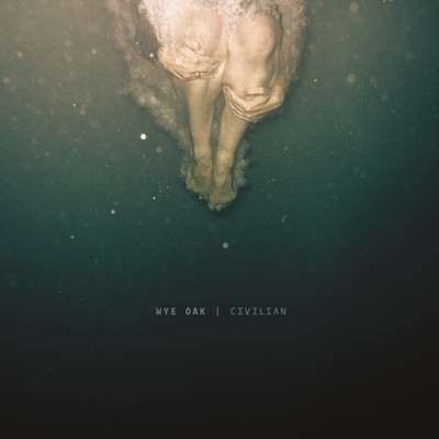 Wye Oak - Civilian [New Vinyl LP]
