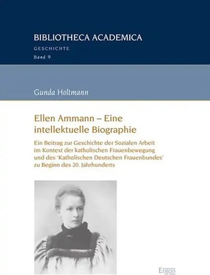 Ellen Ammann   Eine intellektuelle Biographie
