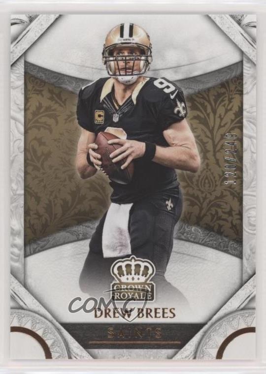 2016 Panini Preferred Retail Crown Royale Bronze /249 Drew Brees #30 HOF 02v3