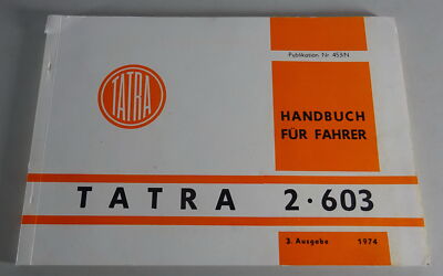 Operating Instructions/Manual Tatra 2-603/603-2 Status 1974