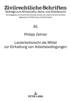 Lauterkeitsrecht Als Mittel Zur Einhaltung Von Arbeitsbedingungen | Zelmer