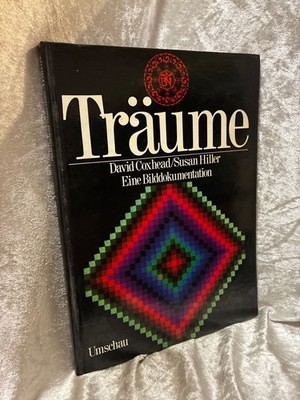 Träume. Eine Bilddokumentation Coxhead, David und Susan Hiller: