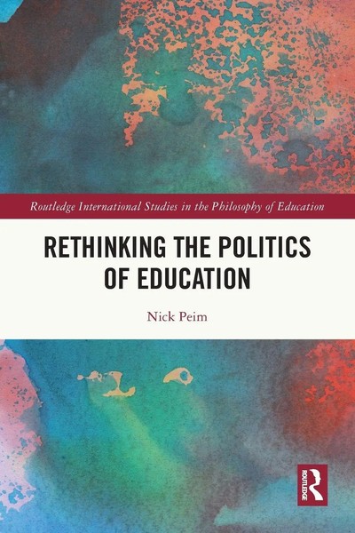 Rethinking The Politics Of Education | Nick Peim | Taschenbuch | Englisch | 2024-image