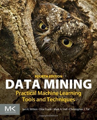 Data Mining: Practical Machine Learning Tools and Techniques (Morgan Kaufman...