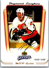 05-06 UPPER DECK MVP GOLD SCRIPT PARALLEL - DAYMOND LANGKOW /100 #67 FLAMES