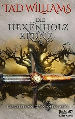 Der letzte König von Osten Ard / Die Hexenholzkrone 2: Der Buch Klett-Cotta