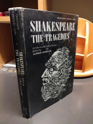 Twentieth Century Views Shakespeare The Tragedies Collection of Critical Essays