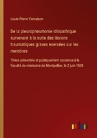 De La Pleuropneumonie Idiopathique Survenant à La Suite Des LéSions Traumatiques