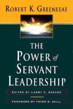 The Power of Servant-Leadership - Paperback By Greenleaf, Robert K. - VERY GOOD