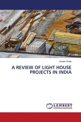 Chetan Chitte | A REVIEW OF LIGHT HOUSE PROJECTS IN INDIA | Taschenbuch (2021)