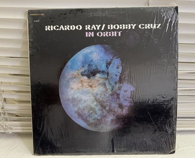 RICARDO RAY/BOBBY CRUZ In orbit SALSA DURA Y LATIN JAZZ