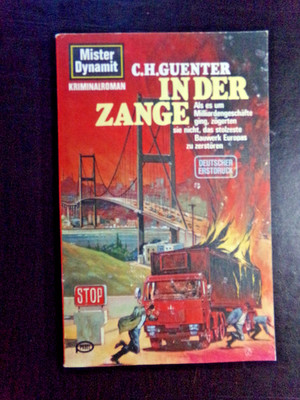 C. H. Guenter - Mister Dynamit: In der Zange - Ungelesenes Buc