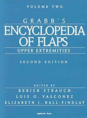 Grabb's Encyclopedia of Flaps Vol. II : Upper Extremities Hardcov