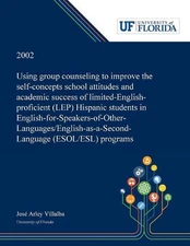 Using Group Counseling to Improve the Self-concepts School Attitudes and Academi