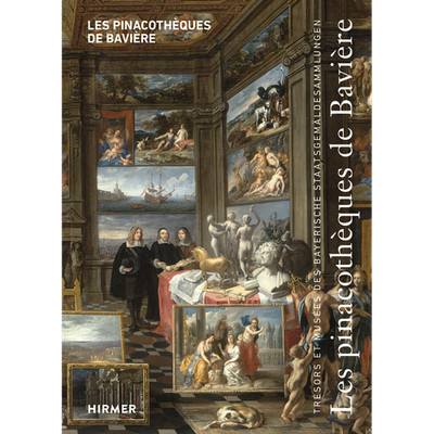 Les pinacothèques de Bavière: Trésors et musées des Bayerische Staatsgemäld ...