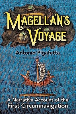 Magellan's Voyage: v. 1: A Narrativ..., Pigafetta, Anto