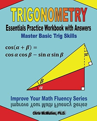 Trigonometrie Essentials Übungsarbeitsbuch mit Antworten: - Taschenbuch NEU Chris Mc