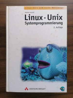 Linux- Unix- Systemprogrammierung. von Herold, Helmut | Buch | Zustand gut30